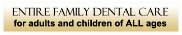 Entire Family Dental Care